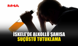 ALKOLLÜ ŞAHIS ÇEVREYİ RAHATSIZ ETTİ, TUTUKLANDI