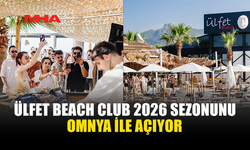 BU YAZ EĞLENCENİN RİTMİ ÜLFET BEACH CLUB'DA ATACAK