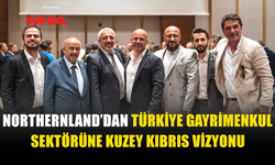NORTHERNLAND, TEDB TEMSİLCİLERİNİ KKTC’DE AĞIRLADI