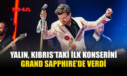 GRAND SAPPHIRE RESORT’TA YALIN COŞKUSU