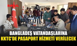 BANGLADEŞ VATANDAŞLARININ PASAPORT İŞLEMLERİ İÇİN ANKARA’DAN GÖREVLİ EKİP GÖNDERİLİYOR