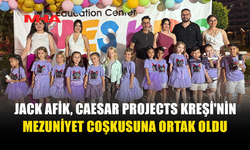 JACK AFİK, CAESAR PROJECTS KREŞİ MEZUNİYET TÖRENİNDE ÇOCUKLARIN MUTLULUĞUNA ORTAK OLDU