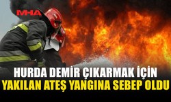 GAZİMAĞUSA’DA HURDA DEMİR İÇİN YAKILAN ATEŞ YANGINA DÖNÜŞTÜ