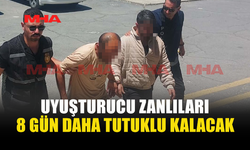 UY*ŞTURUCU ZANLILARINA 8 GÜN EK TUTUKLULUK VERİLDİ