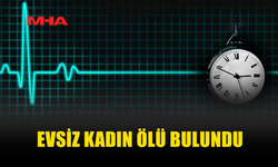 BAF’TA SÜPERMARKET ÖNÜNDE EVSİZ KADIN ÖLÜ BULUNDU