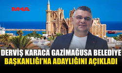 KARACA, GAZİMAĞUSA BELEDİYE BAŞKANLIĞINA BAĞIMSIZ ADAY OLACAĞINI AÇIKLADI
