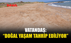 VATANDAŞ PAYLAŞTI: “SAHİLLER YOK OLUYOR” İDDİASI