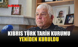KIBRIS TÜRK TARİH KURUMU 63 YIL SONRA YENİDEN KURULDU