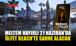 ÜLFET BEACH’TE HOUSE VE TECHNO GECESİ
