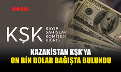 KAZAKİSTAN’DAN KŞK’YA İLK MALİ KATKI…