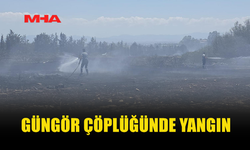GÜNGÖR ÇÖPLÜĞÜNDE YANGIN: ÇEVRE EMNİYETİ ALINDI