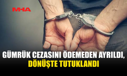 GÜMRÜĞE BEYAN EDİLMEYEN ÜRÜNLER BAŞINA İŞ AÇTI