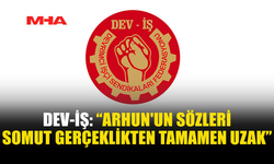 DEV-İŞ: ASGARİ ÜCRET LÜTUF DEĞİL, HAKTIR