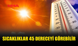 AKDENİZ YENİ SICAK HAVA DALGASININ ETKİSİNE GİRİYOR