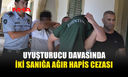 12 KİLO UY*ŞTURUCU DAVASINDA KARAR