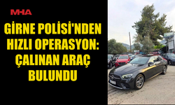 GİRNE POLİSİ’NDEN HIZLI OPERASYON