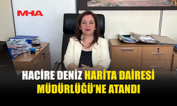 HARİTA DAİRESİ MÜDÜRLÜĞÜ’NE HACİRE DENİZ GETİRİLDİ