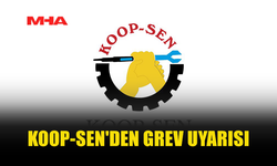 KOOP-SEN: TOPLU İŞ SÖZLEŞMESİ DEĞİŞTİRİLEMEZ