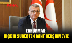 ERHÜRMAN: TEK DERDİĞİMİZ HALKIN GELECEĞİ