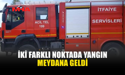 İKİ AYRI NOKTADA YANGIN PANİĞİ