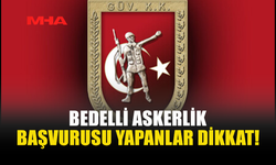 69. DÖNEM BEDELLİ ASKERLİK YOKLAMASI 6 TEMMUZ'DA YAPILACAK