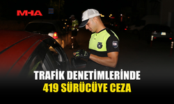 TRAFİK DENETİMLERİNDE 65 ARAÇ TRAFİKTEN MEN EDİLDİ