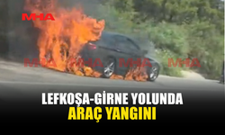 CİKLOS MEVKİİNDE ARAÇ YANGINI MEYDANA GELDİ