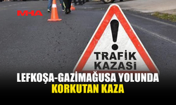 LEFKOŞA-GAZİMAĞUSA YOLUNDA KAZA: SÜRÜCÜ YOĞUN BAKIMDA