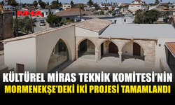 MORMENEKŞE'DE 2 TARİHİ YAPI YENİLENDİ