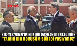 GÜRSEL UZUN: “TÜRKİYE’NİN GÜÇLÜ DESTEĞİYLE ENERJİ ALANINDA TARİHİ BİR DÖNÜŞÜM SÜRECİ YAŞIYORUZ”