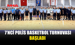 GELENEKSEL 7'NCİ POLİS BASKETBOL TURNUVASI BUGÜN BAŞLADI...