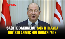 SAĞLIK BAKANLIĞI: HIV LİSTELERİ GERÇEĞİ YANSITMIYOR