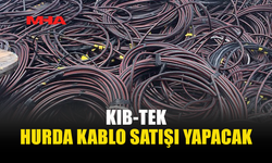 KIB-TEK PERŞEMBE GÜNÜ HURDA KABLO SATIŞI YAPACAK