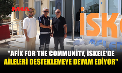 AFİK GROUP'TAN İHTİYAÇ SAHİBİ AİLELERE DESTEK SÜRÜYOR