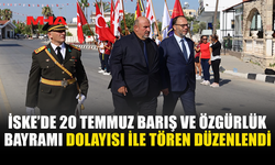 İSKELE'DE 20 TEMMUZ DOLAYISI İLE TÖREN DÜZENLENDİ