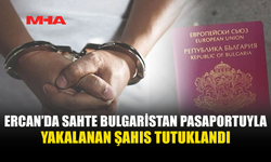 ERCAN'DA SAHTE PASAPORTLA ÇIKIŞ YAPMAK İSTERKEN YAKALANDI