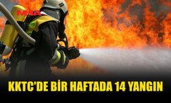 KKTC'DE BİR HAFTADA 14 YANGIN MEYDANA GELDİ