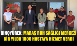 MARAŞ RUH SAĞLIĞI MERKEZİ 1 YILDA 1600 HASTAYA HİZMET VERDİ