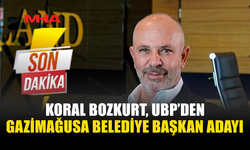 KORAL BOZKURT, UBP’DEN GAZİMAĞUSA BELEDİYE BAŞKAN ADAYI OLDU