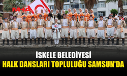 İSKELE HALK DANSLARI TOPLULUĞU SAMSUN’DA KKTC’Yİ TEMSİL EDİYOR