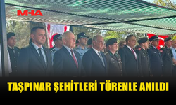 TAŞPINAR ŞEHİTLERİ İÇİN TÖREN DÜZENLENDİ