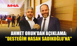 AHMET ORUN'DAN ADAYLIK İDDİALARINA NET YANIT