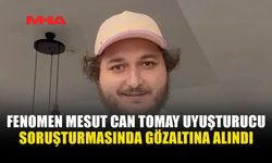 ÜNLÜ FENOMEN MESUT CAN TOMAY’A UY*ŞTURUCU SORUŞTURMASI
