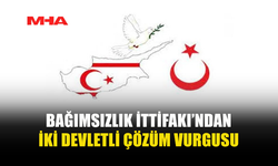 BAĞIMSIZLIK İTTİFAKI’NDAN GUTERRES’E ÇAĞRI: “SİYASİ GERÇEKLERİ KABUL EDİN”