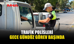 TRAFİKTE GÜVEN NÖBETİ: POLİS DENETİMLERİ SÜRÜYOR