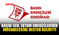 BASIN-SEN’DEN EKTAM ÇALIŞANLARINA DESTEK