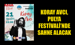 KORAY AVCI, 15. PULYA FESTİVALİ’Nİ TAÇLANDIRACAK