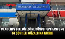 MENDERES BELEDİYESİ'NDE YOLSUZLUK SORUŞTURMASI