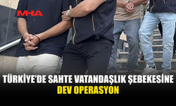 TÜRK VATANDAŞLIĞI ÜZERİNDEN DEV DOLANDIRICILIK OPERASYONU