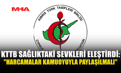 KTTB: SAĞLIKTA GÜNÜ KURTARAN DEĞİL, KALICI ÇÖZÜM GEREKİYOR